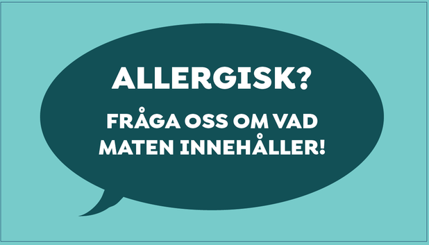 Skyltmall med texten "Allergisk? Fråga oss om vad maten innehåller!"